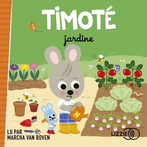 Couverture audiobook de Timoté jardine, de Emmanuelle Massonaud, Mélanie Combes