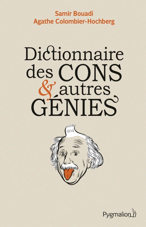 Couverture ebook de Dictionnaire des cons et autres génies, de Samir Bouadi, Agathe Colombier hochberg