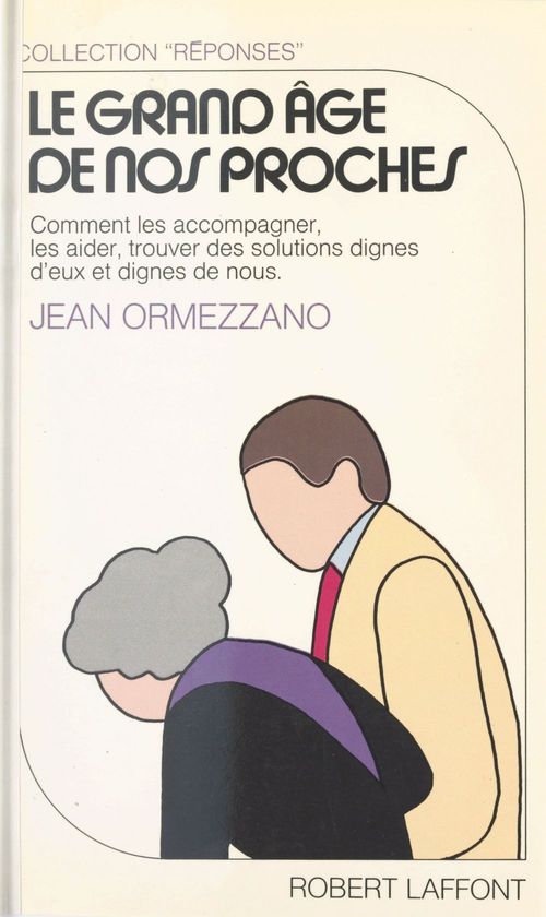 ebook cover of Le grand âge de nos proches, by Jean Ormezzano