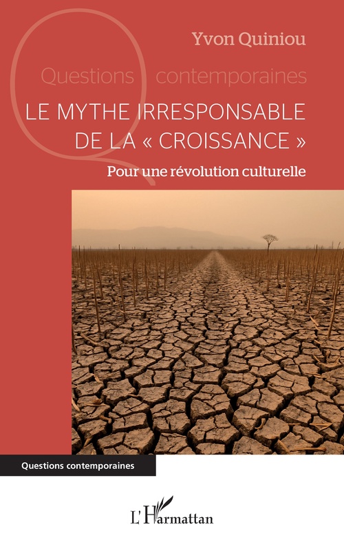 Couverture ebook de Le mythe irresponsable de la « croissance », de Yvon Quiniou