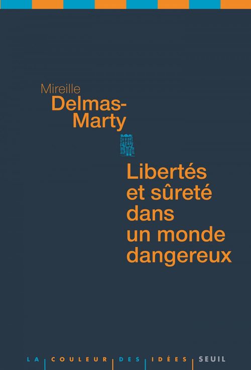 Couverture ebook de Libertés et sûreté dans un monde dangereux, de Mireille Delmas-Marty