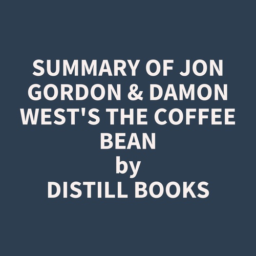 Couverture audiobook de Summary of Jon Gordon & Damon West's The Coffee Bean, de Distill Books