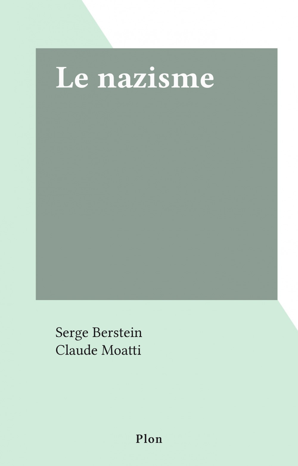 Couverture ebook de Le nazisme, de Serge Berstein