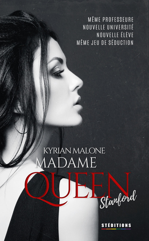 Couverture ebook de Madame Queen, Stanford (Livre lesbien, roman lesbien) - Romance lesbienne - slow burn - prof élève, de Kyrian Malone