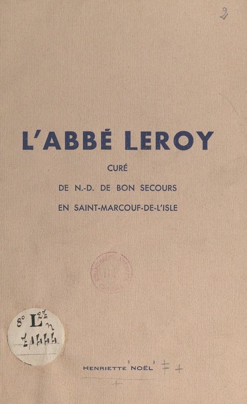 ebook cover of L'Abbé Leroy, curé de N.-D. de Bon Secours en Saint-Marcouf-de-l'Isle, by Henriette Noel
