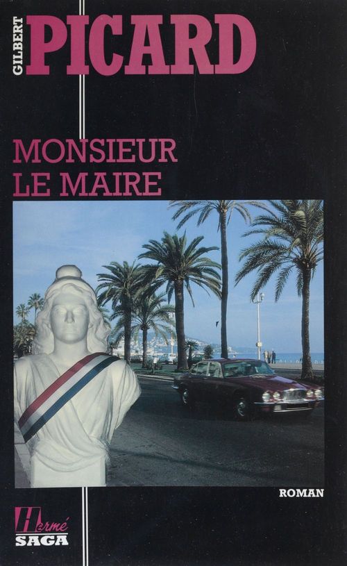 Couverture ebook de Monsieur le maire, de Gilbert Picard