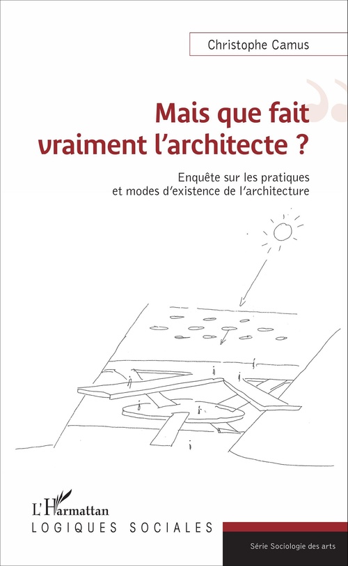 ebook cover of Mais que fait vraiment l'architecte ?, by Christophe Camus