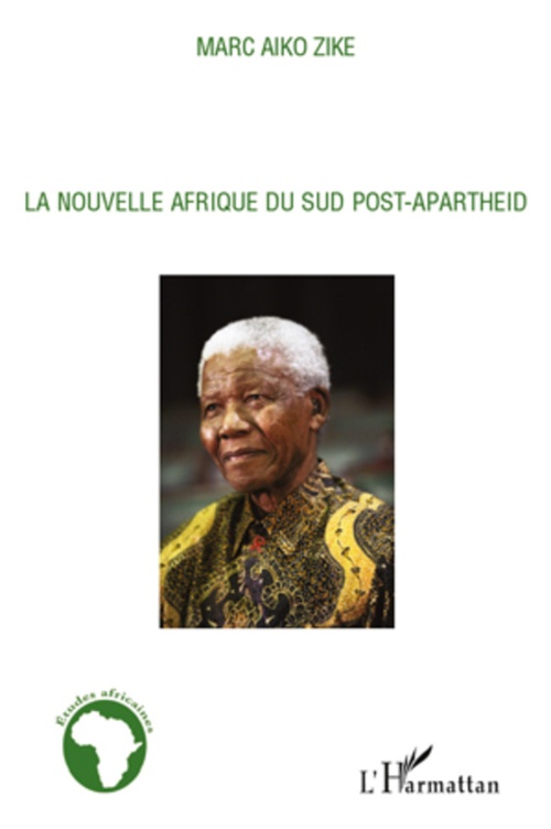 ebook cover of La nouvelle Afrique du Sud post-apartheid, by Marc Aiko zike
