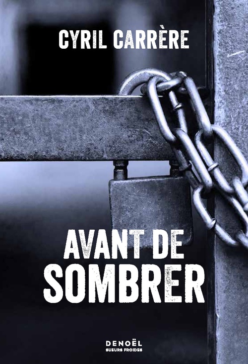 Couverture ebook de Avant de sombrer, de Cyril Carrère