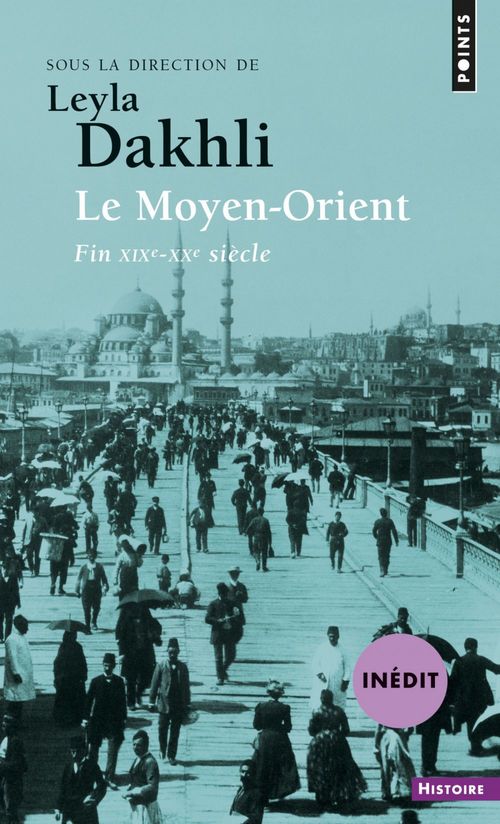 ebook cover of Le Moyen-Orient. (fin XIXe-XXe siècle), by Leyla Dakhli