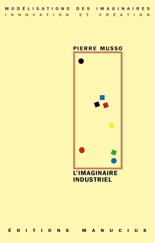 ebook cover of L'imaginaire industriel, by Pierre Musso