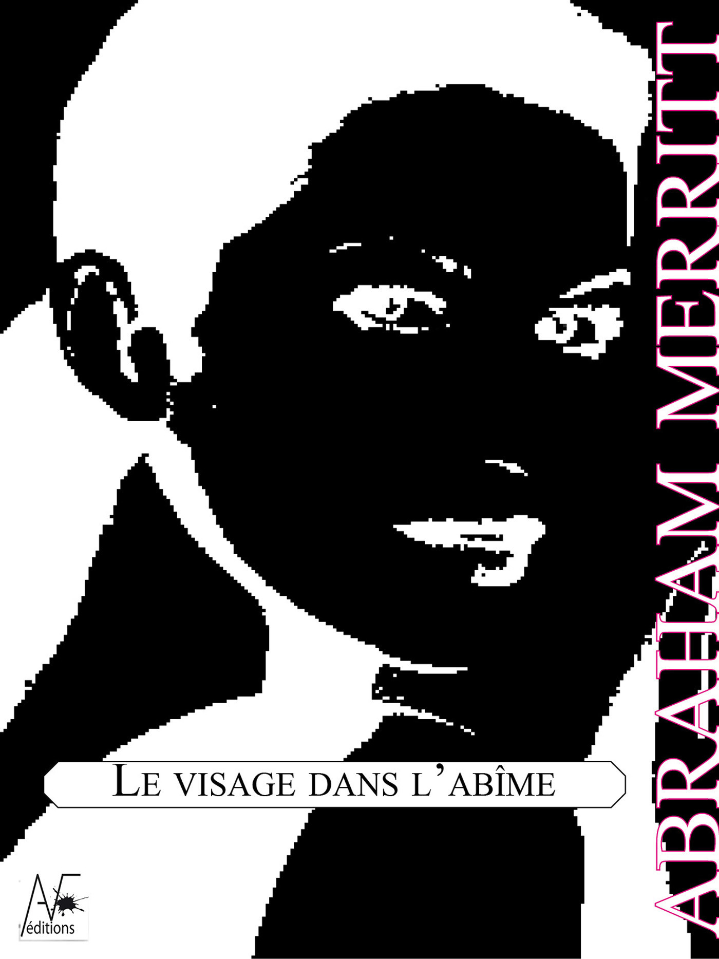 Couverture ebook de Le visage dans l'abîme, de Abraham Merritt