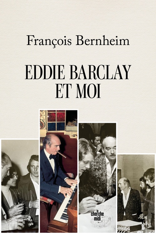 Couverture ebook de Eddie Barclay et moi, de François Bernheim