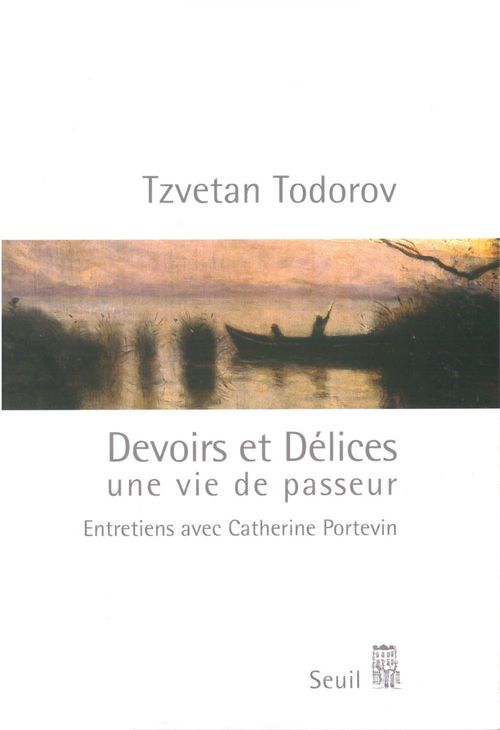 ebook cover of Devoirs et Délices. Une vie de passeur, by Tzvetan Todorov