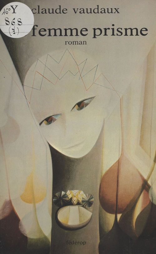 ebook cover of La femme prisme, by Claude Vaudaux