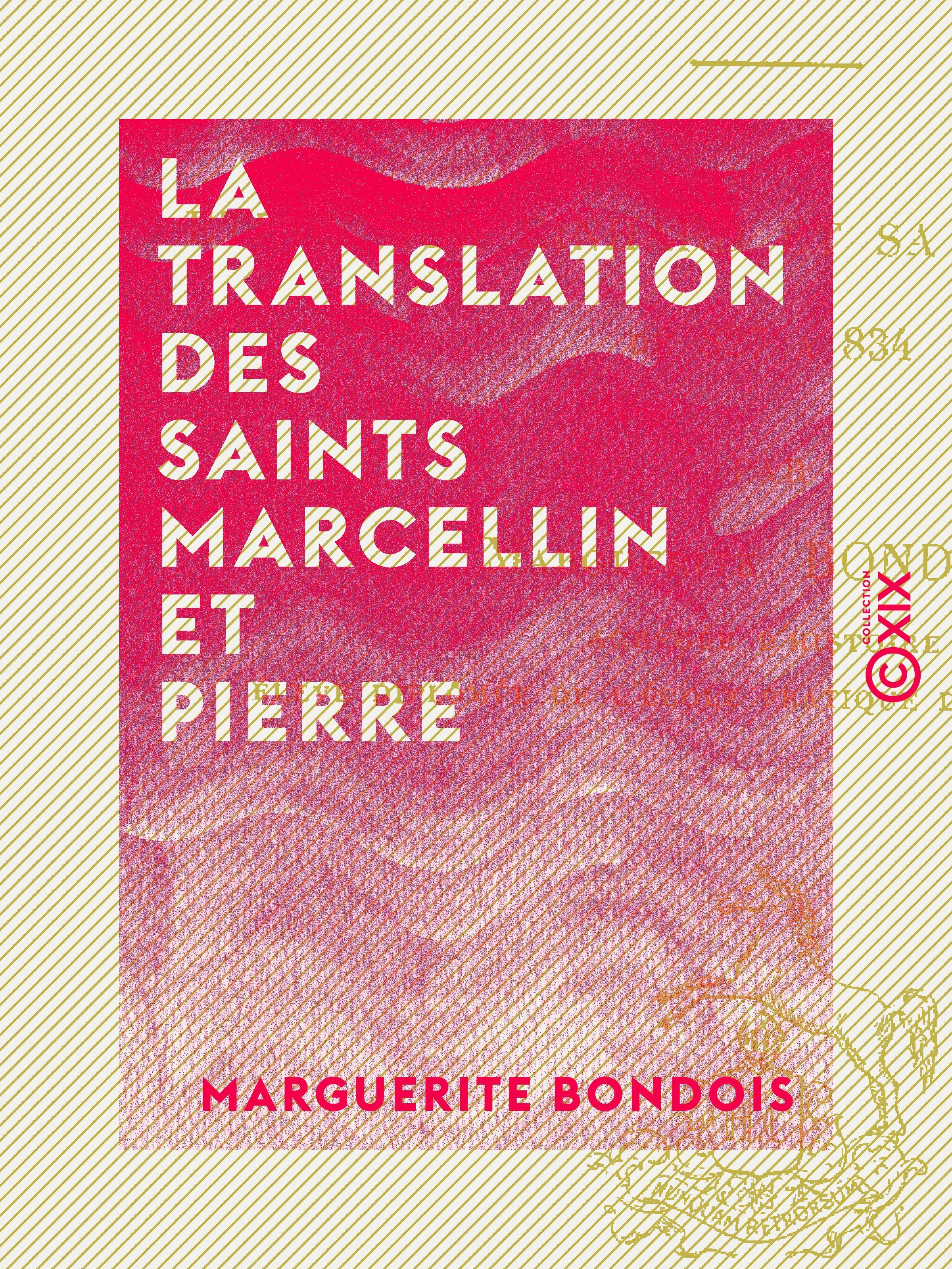 Couverture ebook de La Translation des saints Marcellin et Pierre, de Marguerite Bondois