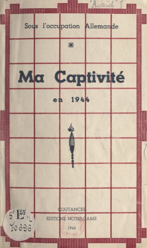 Couverture ebook de Ma captivité en 1944, sous l'Occupation allemande, de H. Acard (Malet D''Argent)