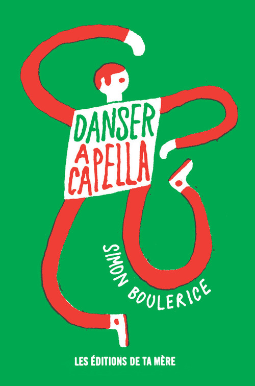 Couverture ebook de Danser a capella, de Simon Boulerice
