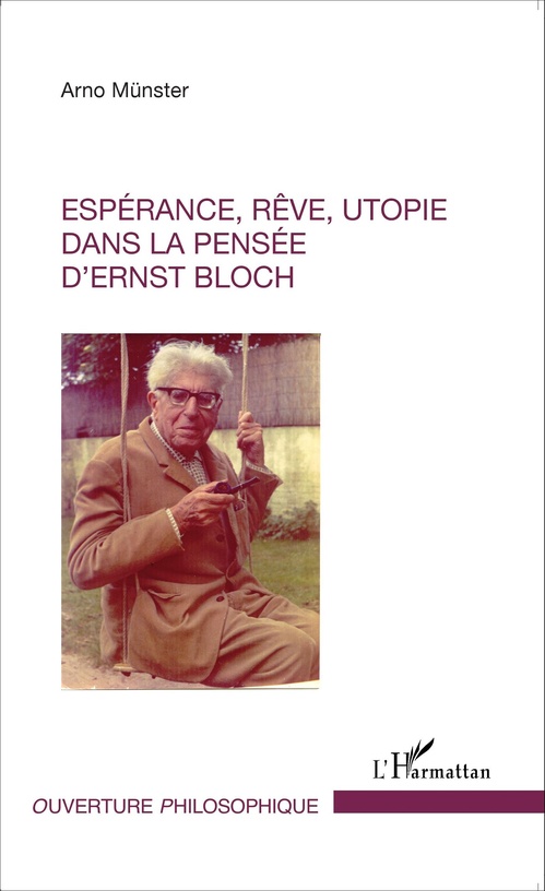 ebook cover of Espérance, rêve, utopie dans la pensée d'Ernst Bloch, by Arno Münster
