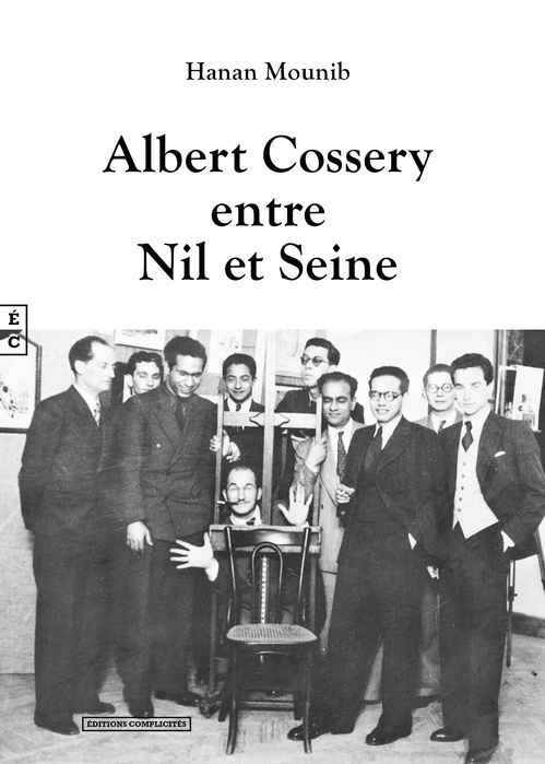 Couverture ebook de Albert Cossery entre Nil et Seine, de Hanan Mounib