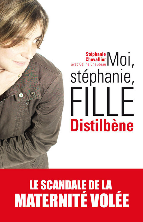ebook cover of Moi, Stephanie, fille distilbene, by Céline Chaudeau, Stéphanie Chevallier