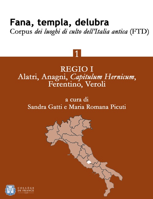 Couverture ebook de Fana, templa, delubra. Corpus dei luoghi di culto dell'Italia antica (FTD) - 1, de Maria Romana Picuti, Sandra Gatti