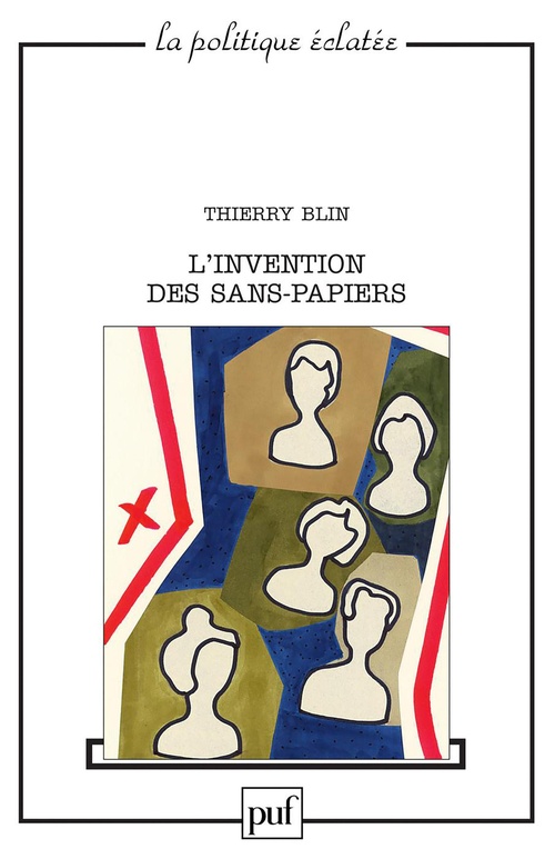 ebook cover of L'invention des sans-papiers - Essai sur la démocratie à l'épreuve du faible, by Thierry Blin