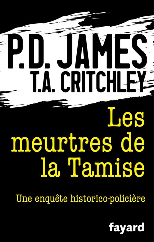 ebook cover of Les Meurtres de la Tamise, by T. a. Critchley, P. D. James