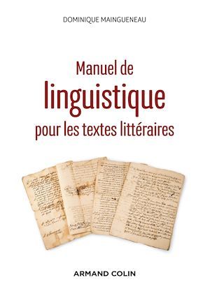 Couverture ebook de Manuel de linguistique pour les textes littéraires - 2e éd., de Dominique Maingueneau