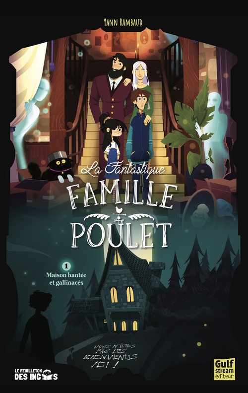 Couverture ebook de La Fantastique Famille Poulet - Tome 1 Maison hantée et gallinacés, de Yann Rambaud