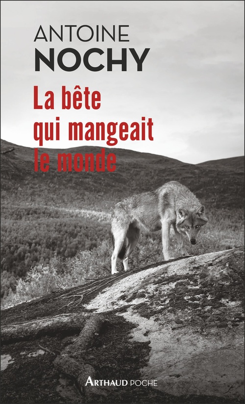 Couverture ebook de La bête qui mangeait le monde, de Antoine Nochy