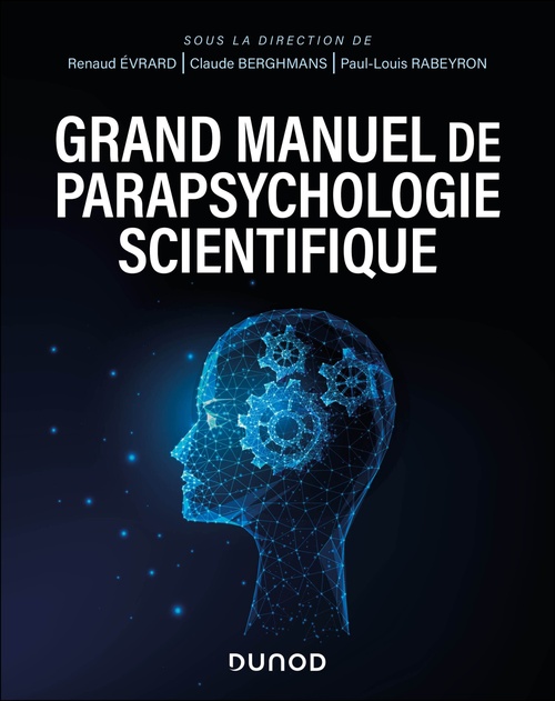 ebook cover of Grand manuel de parapsychologie scientifique, by Collectif, Renaud Evrard, Claude Berghmans, Paul-Louis Rabeyron