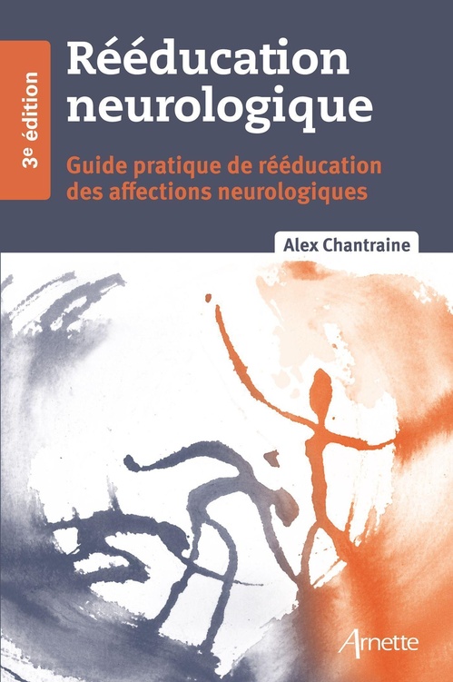 Couverture ebook de Rééducation neurologique, de Alex Chantraine
