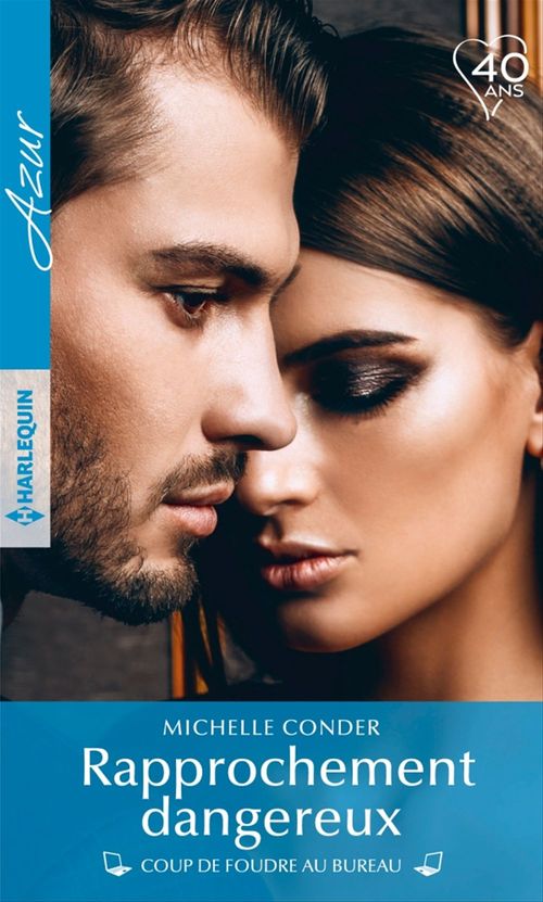 Couverture ebook de Rapprochement dangereux, de Michelle Conder