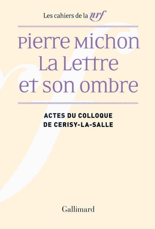 Couverture ebook de Pierre Michon. La Lettre et son ombre, de Collectif