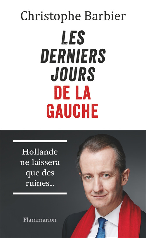 Couverture ebook de Les derniers jours de la gauche, de Christophe Barbier