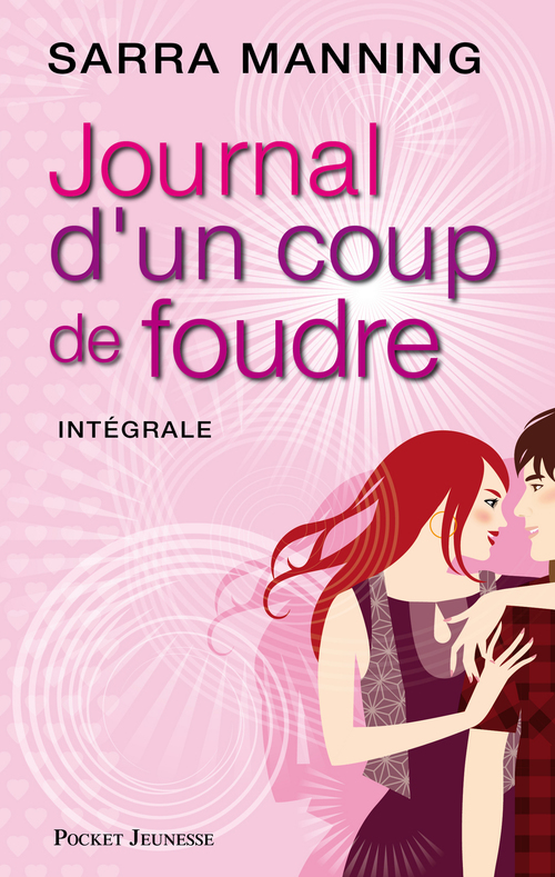 Couverture ebook de Journal d'un coup de foudre - Intégrale, de Sarra Manning