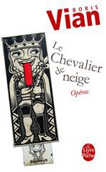 Couverture ebook de Chevalier de neige suivi de Opéras, de Boris Vian