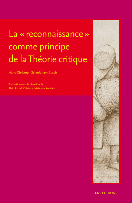 ebook cover of La "reconnaissance" comme principe de la Théorie critique, by Hans-Christoph Schmidt Am Bush, Hans-christoph Schmidt am busch, Alain-Patrick Olivier