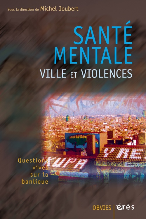 ebook cover of Santé mentale, ville et violences, by Michel Joubert