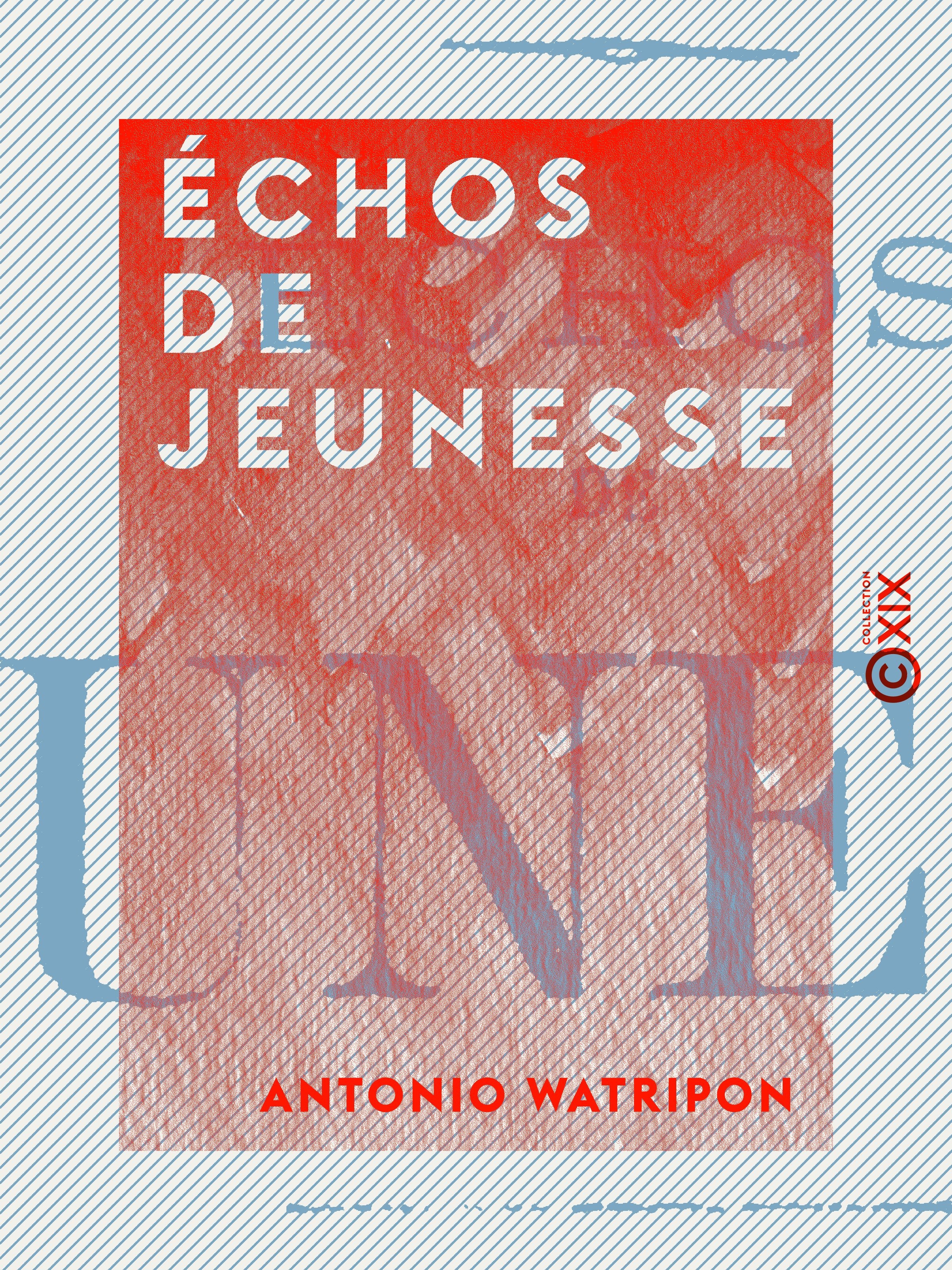 Couverture ebook de Échos de jeunesse, de Antonio Watripon