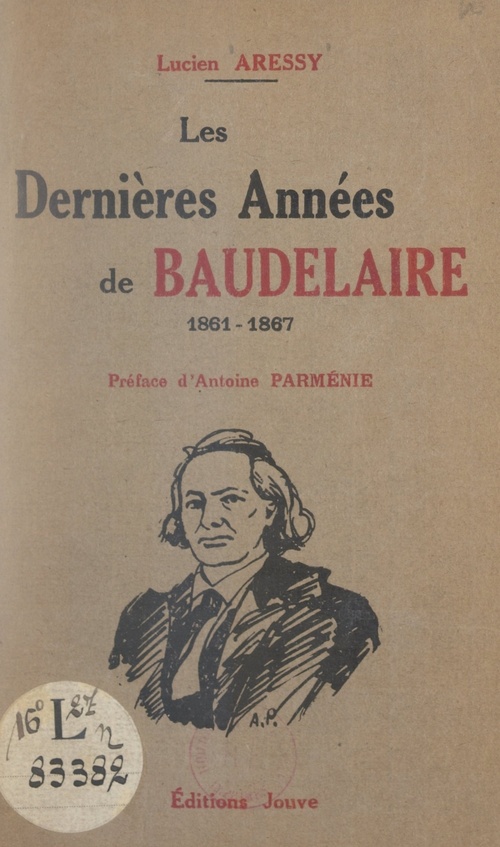 Couverture ebook de Les dernières années de Baudelaire, 1861-1967, de Lucien Aressy