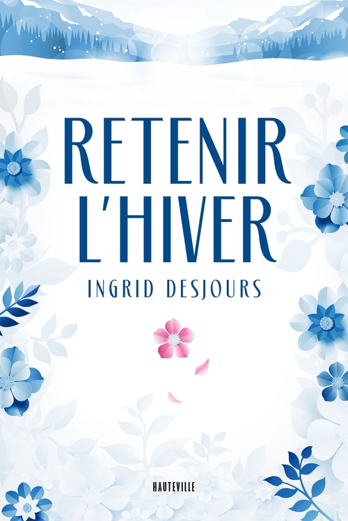 ebook cover of Retenir l'hiver, by Ingrid Desjours