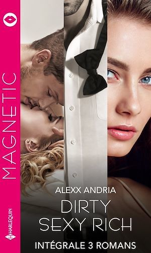 ebook cover of Intégrale de la série Magnétic "Dirty Sexy Rich", by Alexx Andria