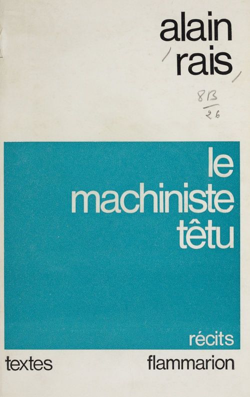 Couverture ebook de Le machiniste têtu, de Alain Rais