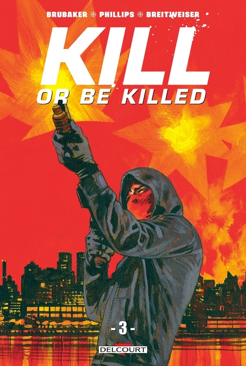 Couverture ebook de Kill or Be Killed T03, de Ed Brubaker