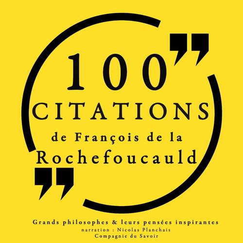 audiobook cover of 100 citations de La Rochefoucauld, by François de La Rochefoucauld