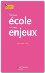 ebook cover of Première école, premiers enjeux, by Anne-Marie Gioux