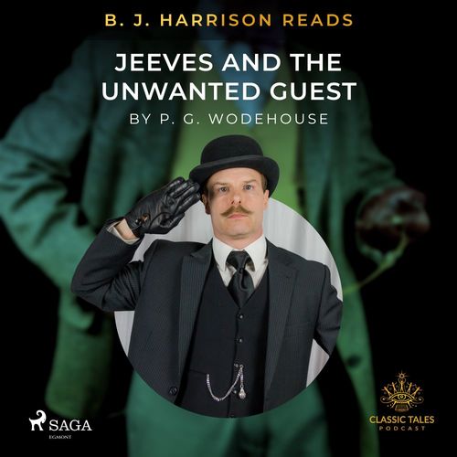 audiobook cover of B. J. Harrison Reads Jeeves and the Unwanted Guest, by P.G. Wodehouse