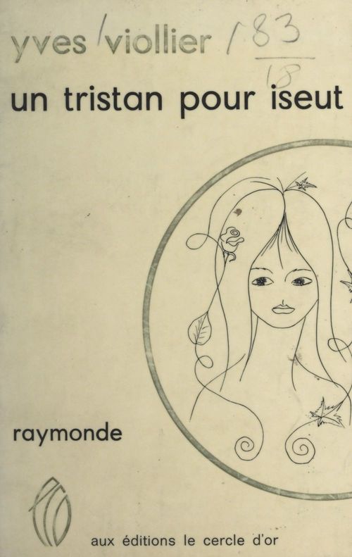Couverture ebook de Un Tristan pour Iseut ; Raymonde, de Yves Viollier
